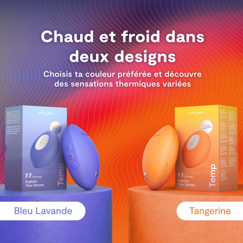 We-Vibe Temp – Le vibromasseur qui joue avec la chaleur et la fraîcheur du plaisir.